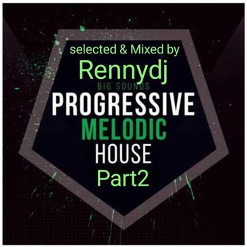 Melodic Progressive House By Rennydj Genn2024 Part 2
