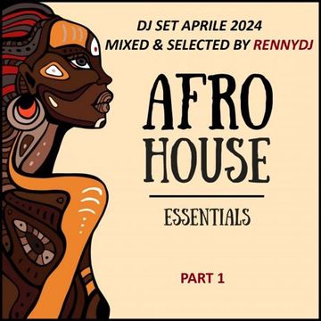 AFROHOUSE APRILE DJ SET RENNYDJ PART 1