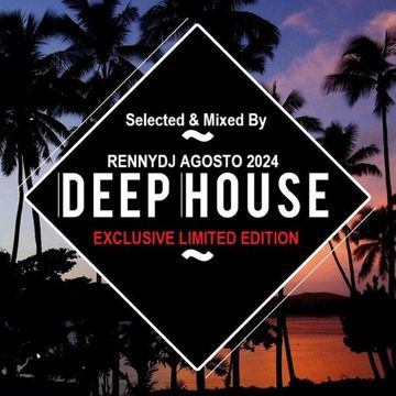 DEEP HOUSE SELECTED & MIXED BY RENNYDJ