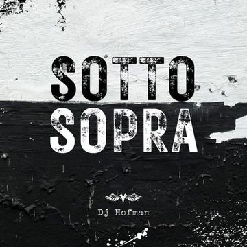  SottoSopra Mix Italy 70,80,90 Dj Hofman 