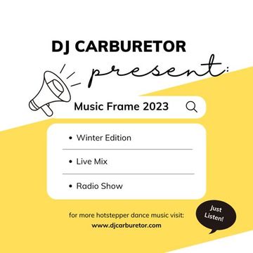 DJ Carburetor   2023 Winter mix session   Music Frame   English VO