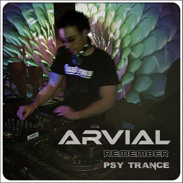 ARVIAL - PSY TRANCE REMEMBER (2005)