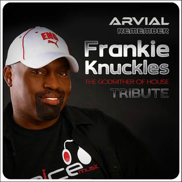 ARVIAL - FRANKIE KNUCKLES (TRIBUTE)