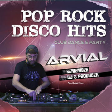 ARVIAL - POP ROCK & DISCO HITS (CLUB DANCE & PARTY)