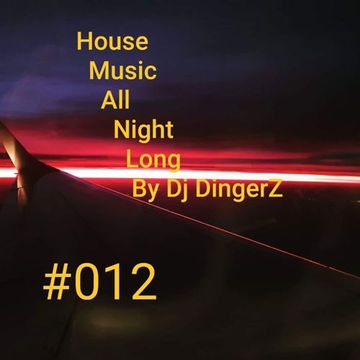 House Music All Night Long 012