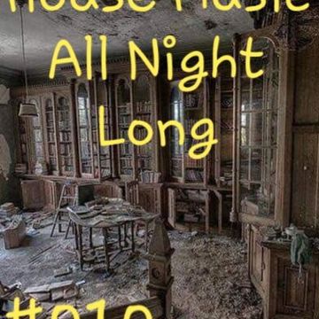 House Music All Night Long 010