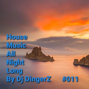 House Music All Night Long 011