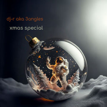 DJ R aka 3Angles   XMas Special