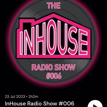 InHouse Radio   JULY  2023