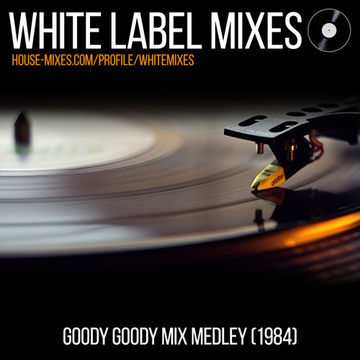 Goody Goody Mix Medley (1984)