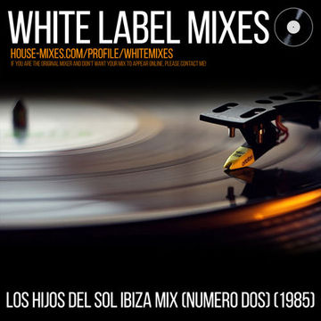 Los Hijos Del Sol ‎Ibiza Mix (Numero Dos) (1985)