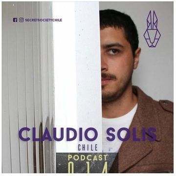 Claudio Solis, Secret Society Podcast 014