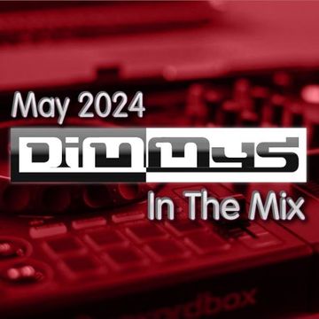 Dimmys in The Mix   May 2024