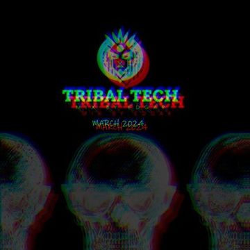 TRIBAL TECH MARCH 2024