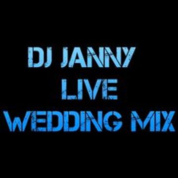 DJ JANNY   Live Wedding MIX