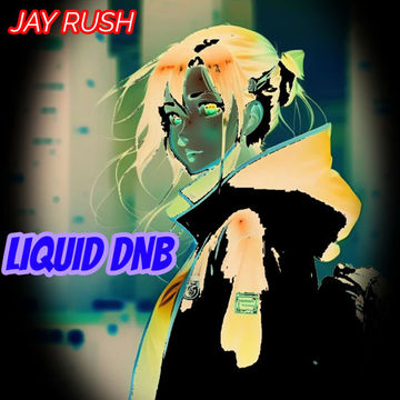 2.2.24 LIQUID DNB JAY RUSH