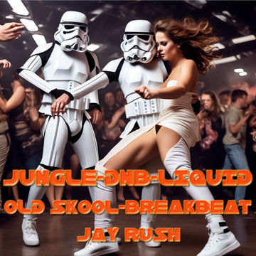 7.6.24 JUNGLE DNB LIQUID OLD SKOOL BREAKBEAT  JAY RUSH