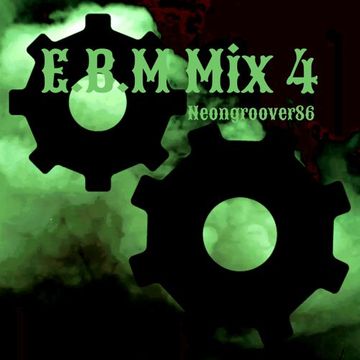 Neongroover86   E.B.M Mix 4
