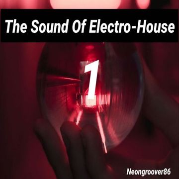 The Sound Of Electro House 1