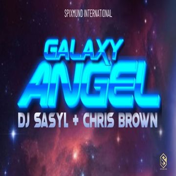 DJ Sasyl & Chris Brown - Galaxy Angel (Angel Numbers Afropop)