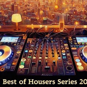 The Best Of Housers Series 2023 by Dj. Coco