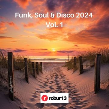 robur 13   Funk, Soul & Disco 2024 Vol. 1