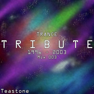 Trance Tribute - 1996-2003 - Mix 003