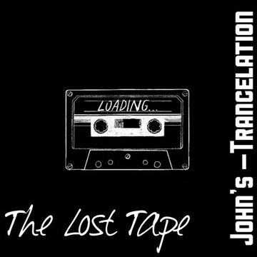 John's Trancelation #021 - The Lost Tape