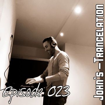 John's Trancelation #023