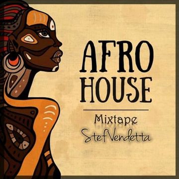 AfroHouse Mix By StefVendetta