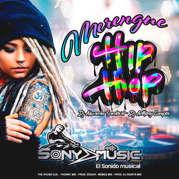 MERENGUE HIP HOP SONY MUSIC   DJ ANTHONY CAMPOS ft DJ ALEXANDER SANDOVAL