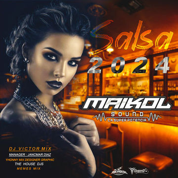 SALSA 2024-MAIKOL SOUNDLA SUPER POTENCIA-DJ VICTOR MIX