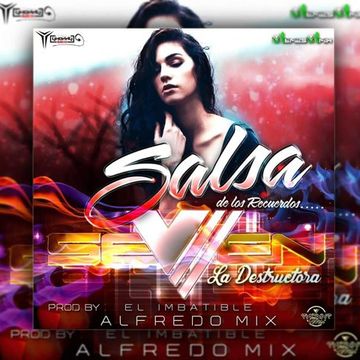 SALSA DE LOS RECUERDOS-SEVEN LA DESTRUCTORA-DJ ALFREDO MIX