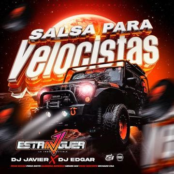 SALSA PARA VELOCISTAS-ESTRINGUER LA INDESTRUTIBLE-DJ JAVIER JIMENEZ