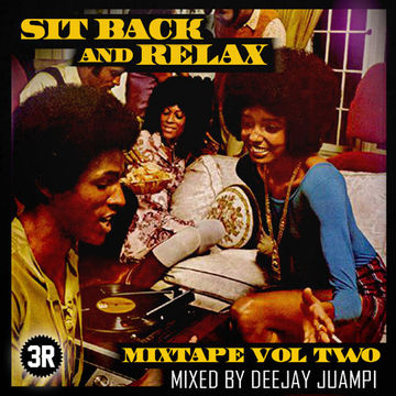 Sit Back and Relax Vol Two mixed by Deejay Juampi 2015