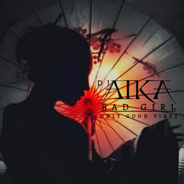 Dj Aika BadGirl