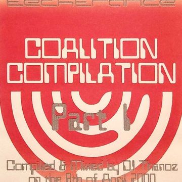 Coalition Compilation Part 1 - Mixed by DJ Thanoz [April 2000]