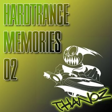 Thanoz - Hardtrance & Techtrance Memories 02