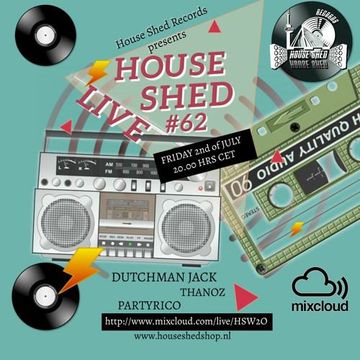 DJ Thanoz @ House Shed Live #62