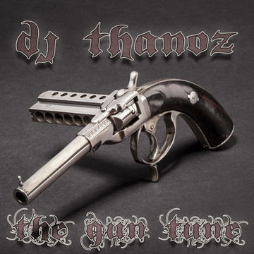 DJ Thanoz - The Gun Tune