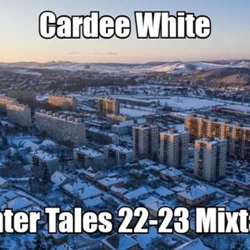 Cardee White   Winter Tales 22 23 Mixtape