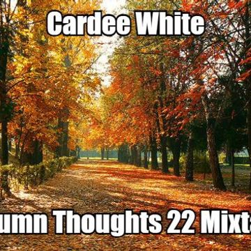 Cardee White   Autumn Thoughts 22 Mixtape