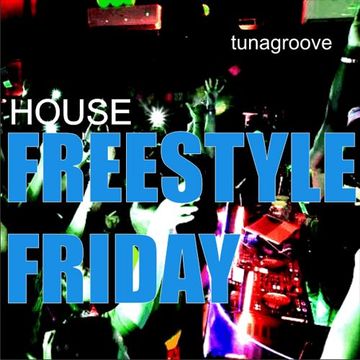 HOUSE FREESTYLE