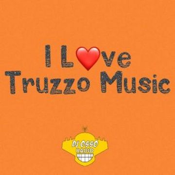 Dj Osso Radio - Truzzo Music Vol. 1