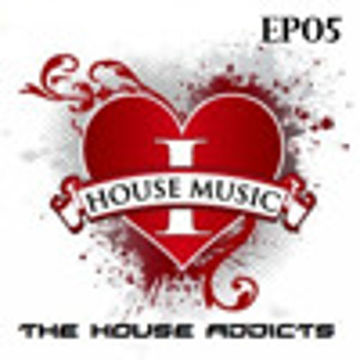 House Addicts Episode 05