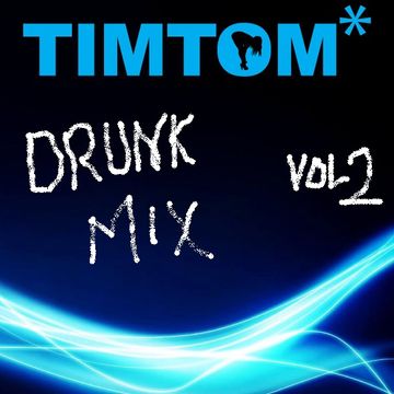 DRUNK MIX VOL 2