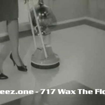 kleez.one   717 Wax The Floor