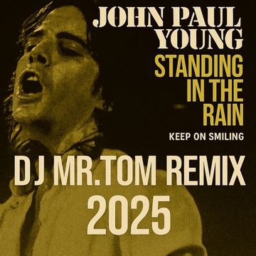 John Paul Young   Standing in the rain (RMX2025)