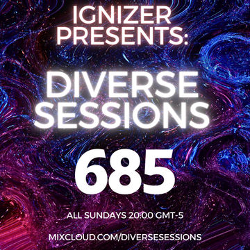 Ignizer - Diverse Sessions 685 (07/04/2024)