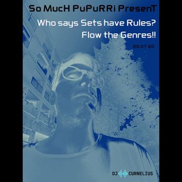 Who says Sets have Rules? Flow the Genres!!